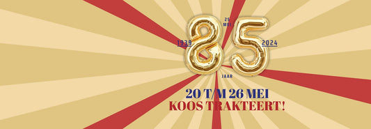 85 jaar jubileum acties - Koosvanderbeek.nl